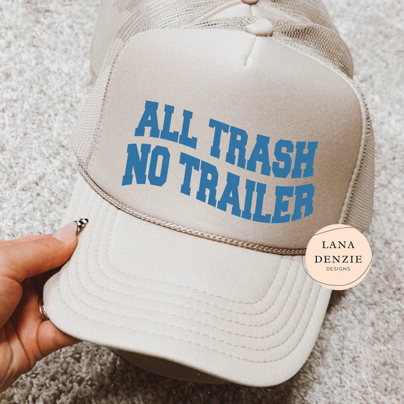 All Trash No Trailer