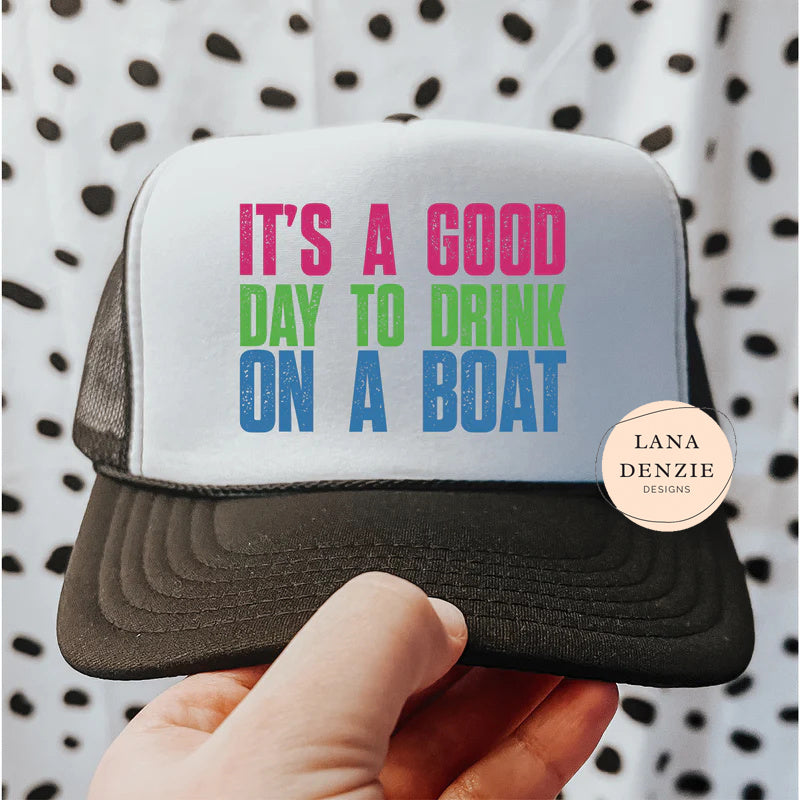 Good Day to Drink on a Boat