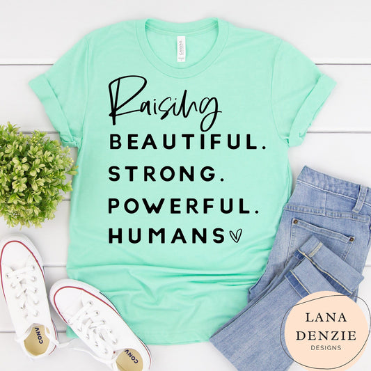 Raising Strong Beautiful Humans