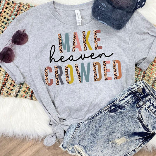 Make Heaven Crowded