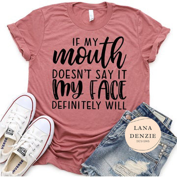 If My Mouth Doesn't Say It