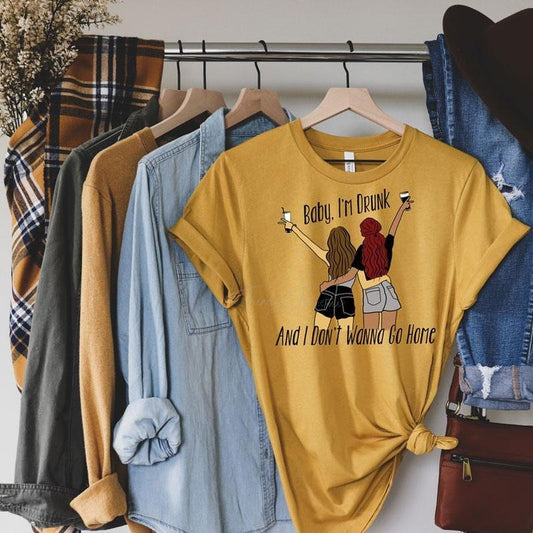 Baby I'm Drunk Don't Wanna Go Home