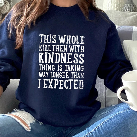 This Whole Killing them with Kindness