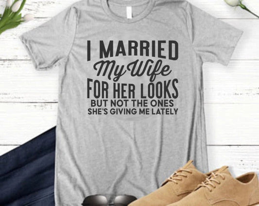 I Married my Wife for her Looks