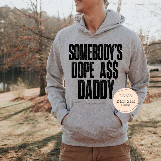 Someone's Dope A$$ Daddy