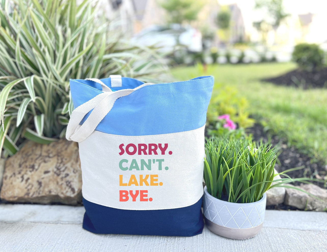 Sorry Can't Lake Bye