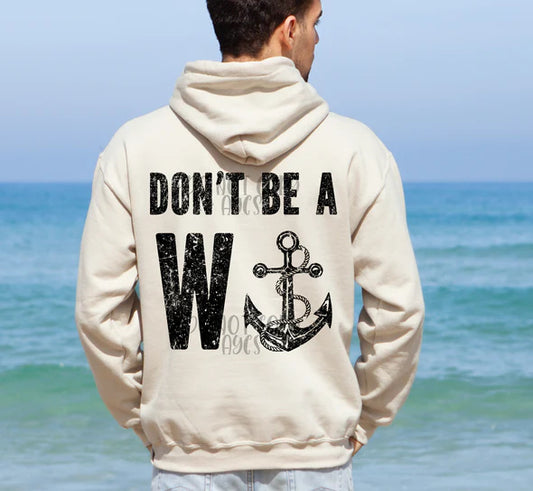 Don't Be a W+Anchor