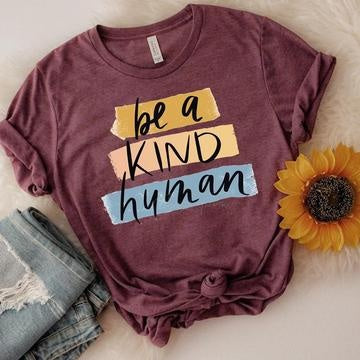 Be a Kind Human