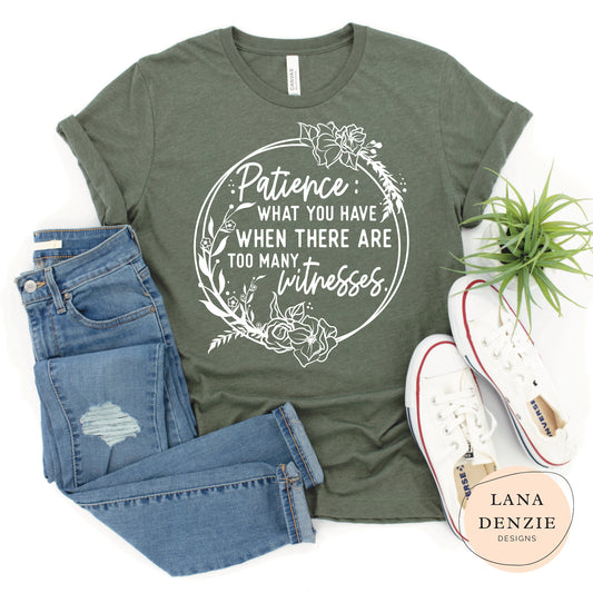 Patience and Witnesses