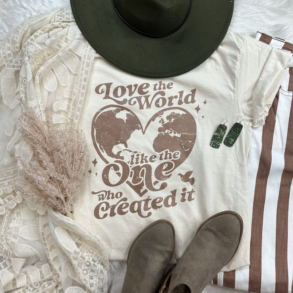 Love the World Like the One Who Created It