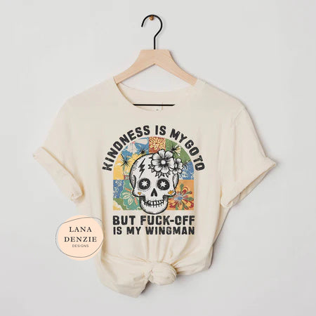 Kindness Is My Go To