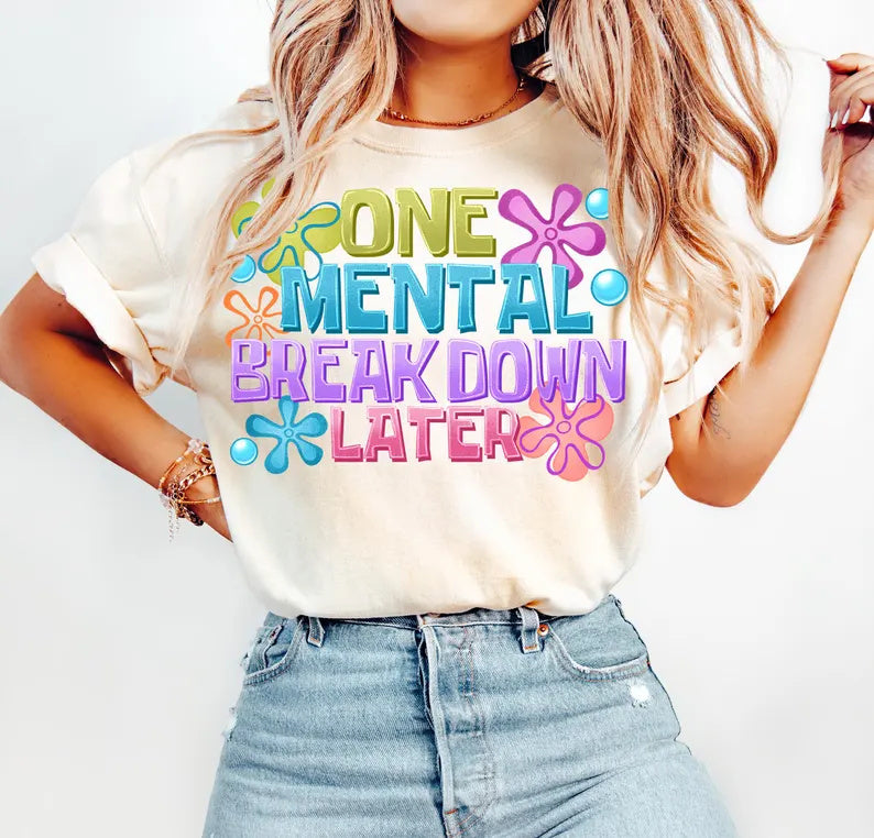 One Mental Breakdown Later