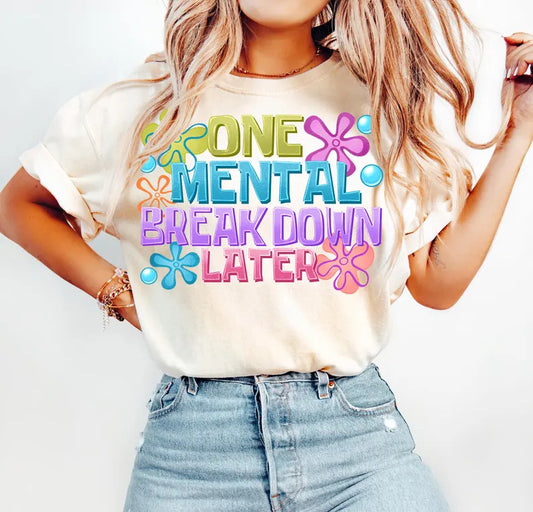 One Mental Breakdown Later