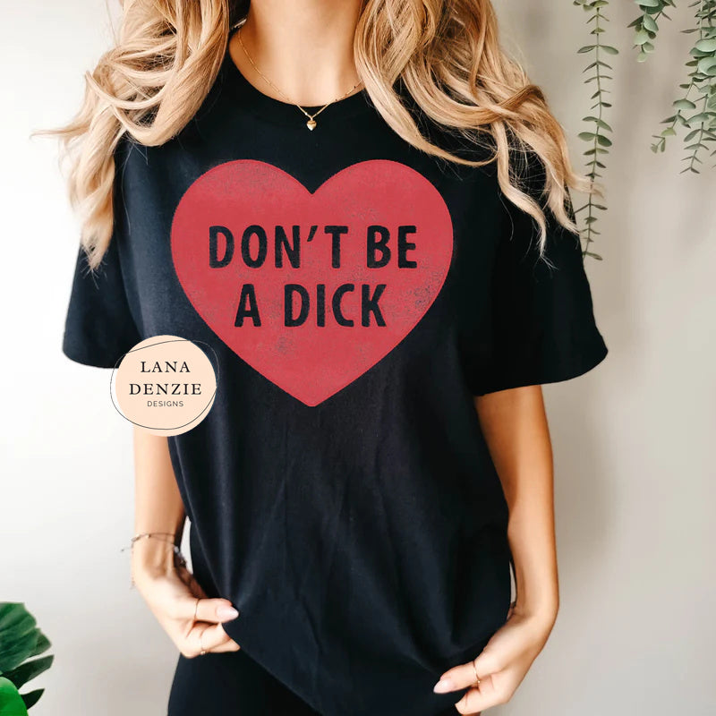 Don't Be A D!ck