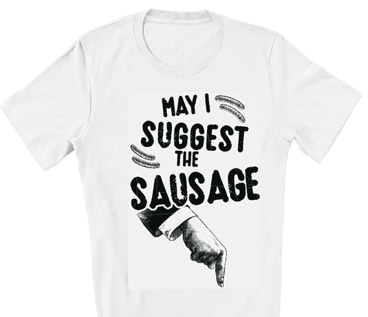 May I Suggest the Sausage