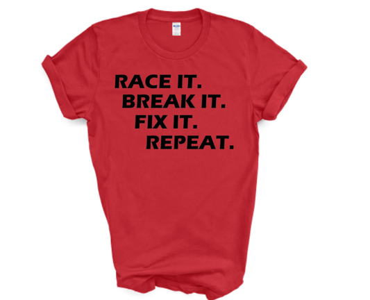 Race it. Break it. Fix it. Repeat.