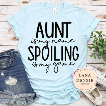 Aunt is my Name Spoiling is my Game