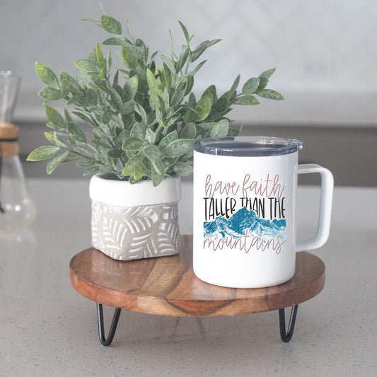 Faith Taller than the Mountains