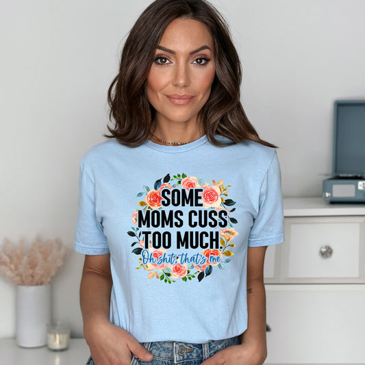 Some Moms Cuss Too Much